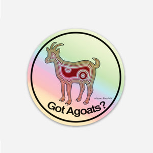 3" Holographic "Got Agoats?" Sticker